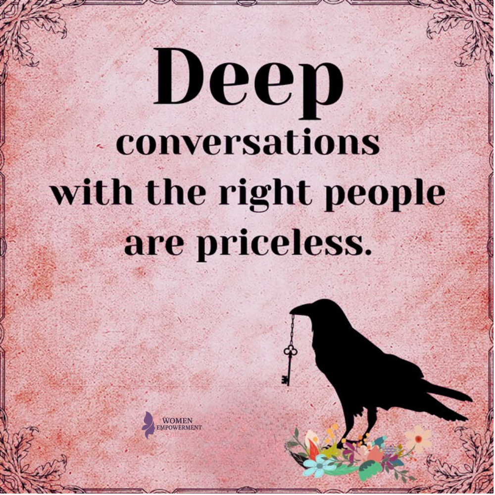 The Transformative Power of Deep Conversations