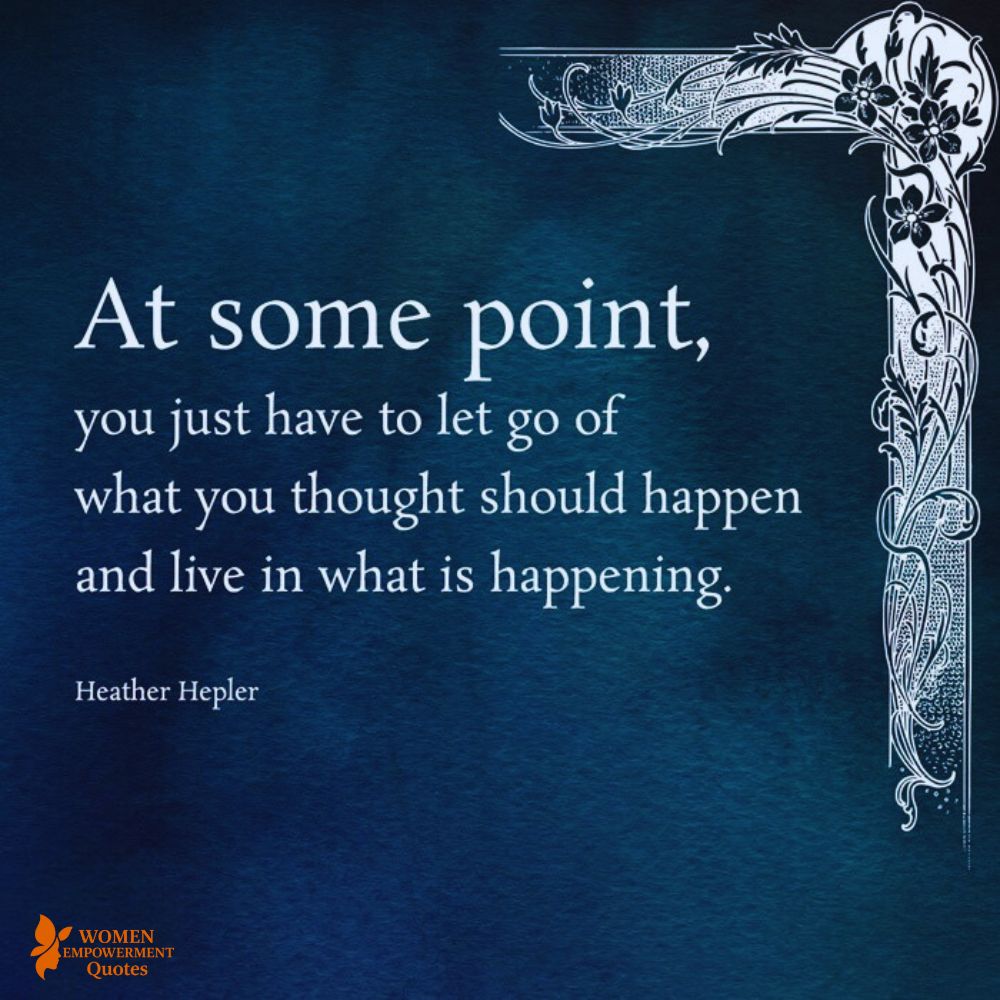 When Life Doesn’t Go as Planned: Embrace What Is