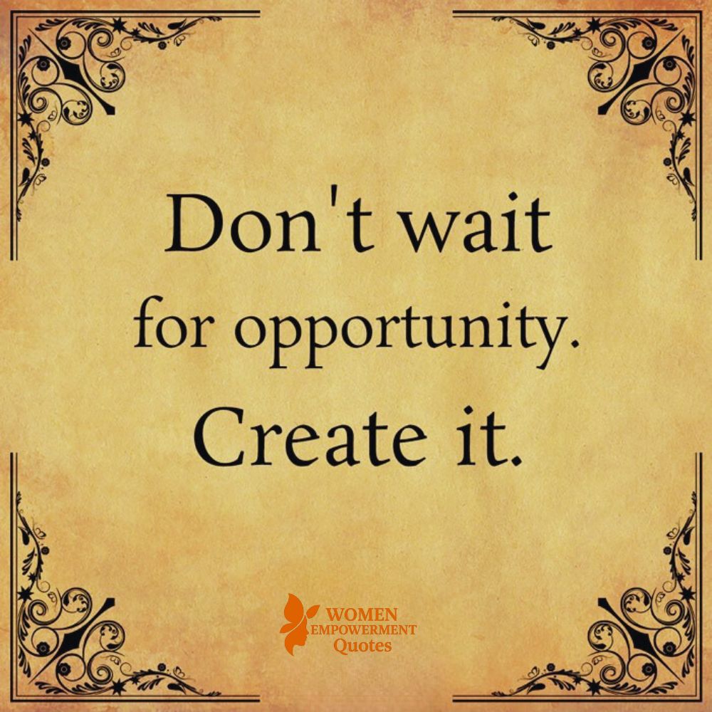 Embrace the Power to Create Opportunity