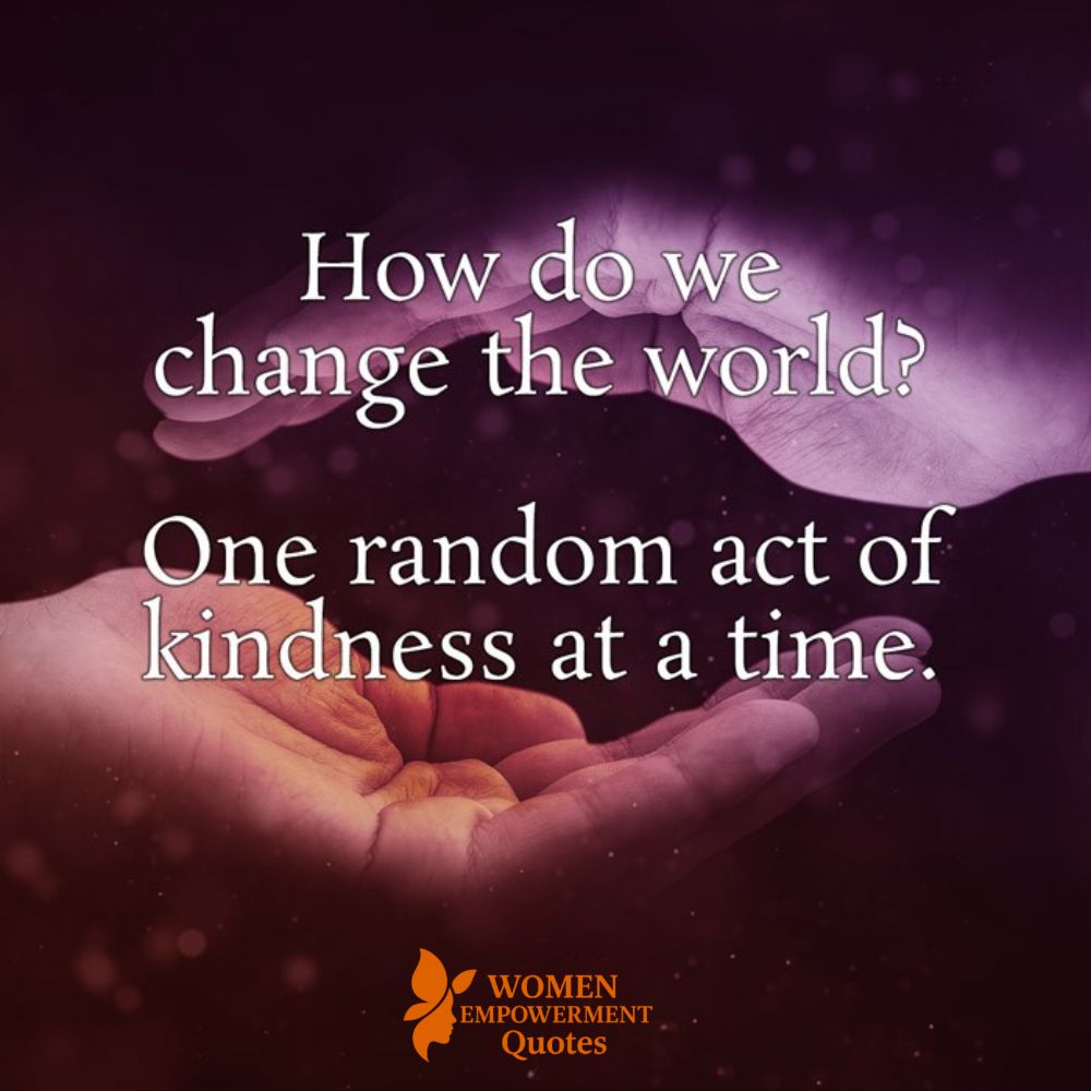 One Act of Kindness at a Time: How We Begin to Heal the World