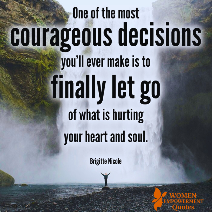 THE BRAVEST CHOICE: SETTING YOURSELF FREE