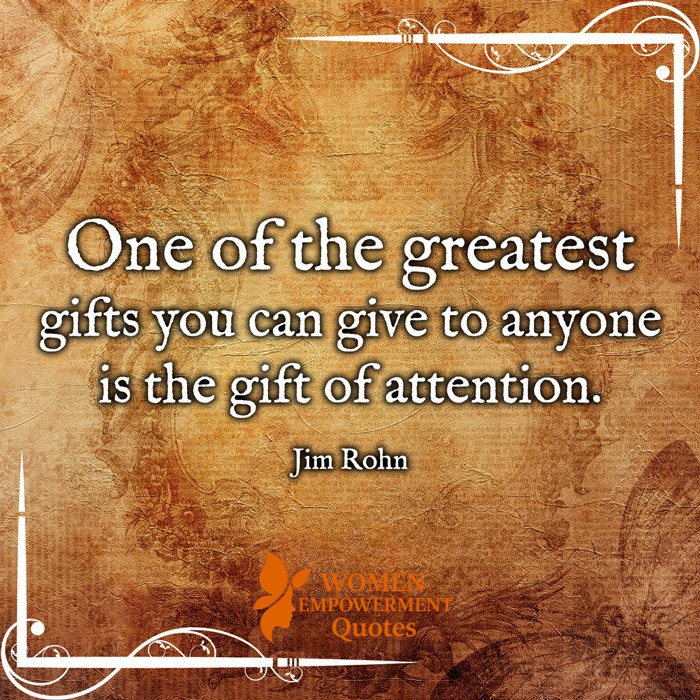 THE GREATEST GIFT YOU CAN OFFER: YOUR FULL PRESENCE