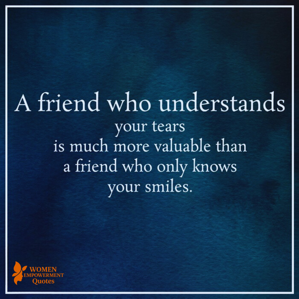 The Kind of Friend Who Sees You Through the Tears