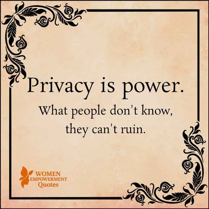 THE QUIET STRENGTH OF A PRIVATE LIFE