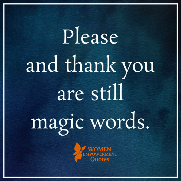 The Quiet Strength of "Please" and "Thank You"