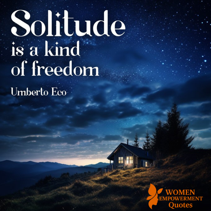 THE LIBERATING POWER OF BEING ALONE