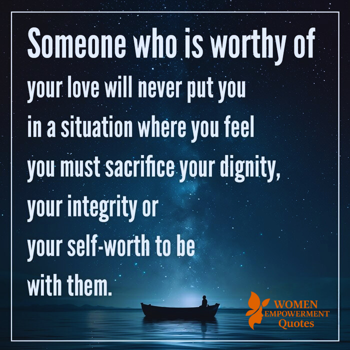 Worthy of Love: Never Diminish Yourself to Be Loved