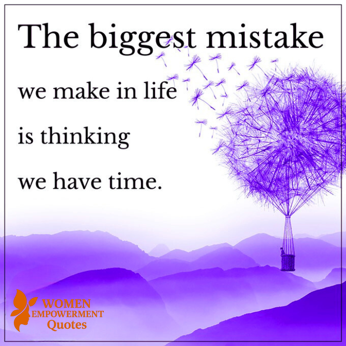 The Time We Think We Have: A Gentle Wake-Up Call