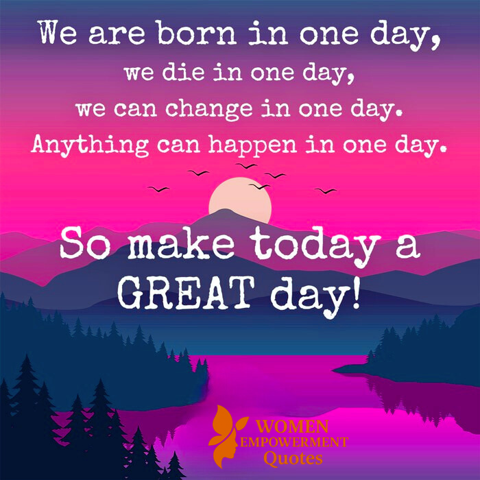 One Day Can Change Everything