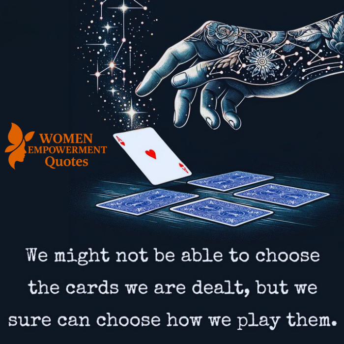 Playing the Hand Life Gives You: Finding Strength in What You Hold