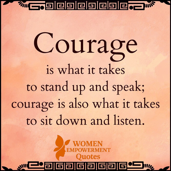 The Quiet Strength of Courage: Speaking, Listening, and Daring to Evolve
