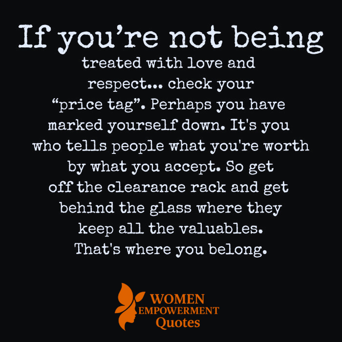 You Teach Others How to Treat You: Know Your Worth