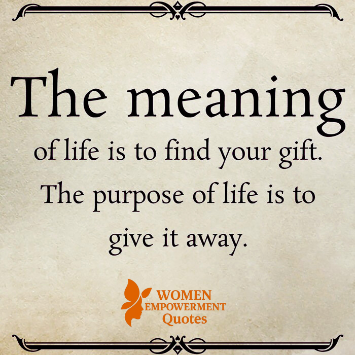 Your Gift Is Your Purpose – Give It Freely