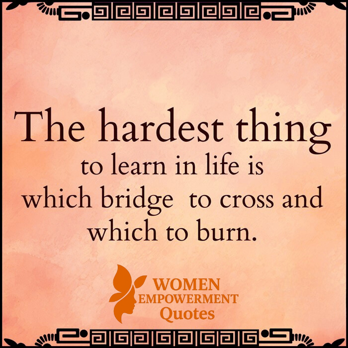 Bridges of the Heart: Knowing When to Move On and When to Hold On