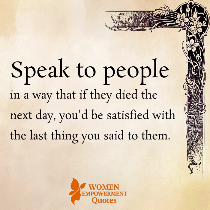 If Today Were the Last: Speak With Heart, Not Just Words