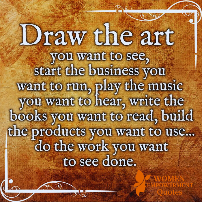 Be the Creator of What You Long For