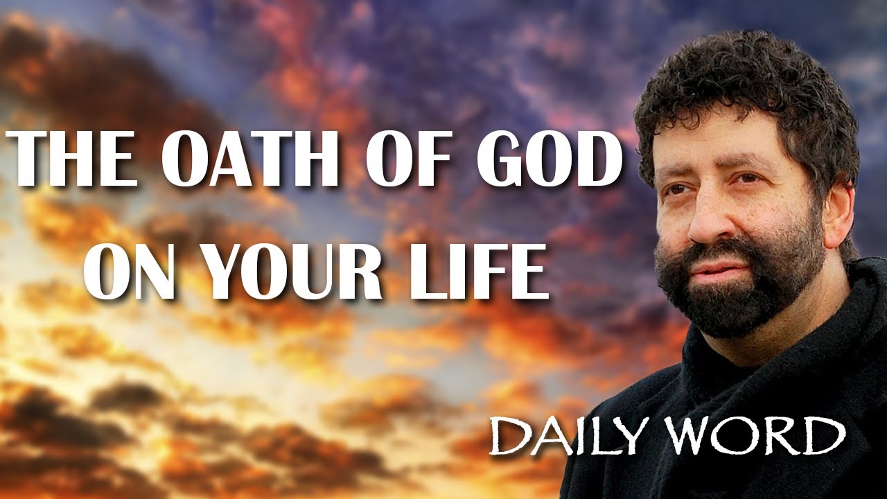 The Oath of God on Your Life | Jonathan Cahn Sermon - God's Messages