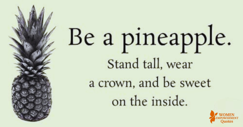 The Pineapple Way: Standing Tall, Shining Bright, and Growing from Within