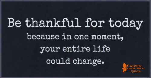 Embrace Today—Because Everything Can Change in a Moment