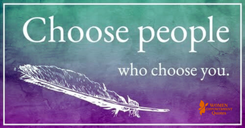 Choose Those Who Truly See You