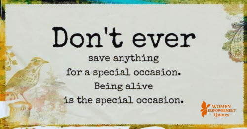 Don’t Wait for “Someday” to Celebrate Life