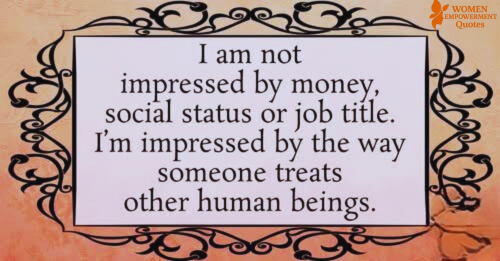 What Truly Matters Is How You Treat People