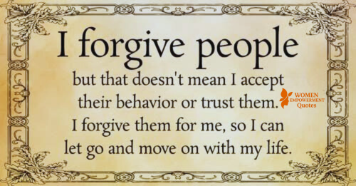Forgiveness Doesn’t Mean I’ll Let You Hurt Me Again