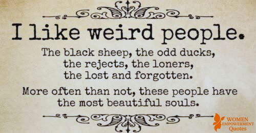 The Ones Who Don’t Fit In Are the Ones Who Often Shine the Brightest