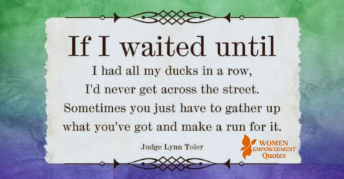 Don’t Wait for Perfect—Move with What You’ve Got