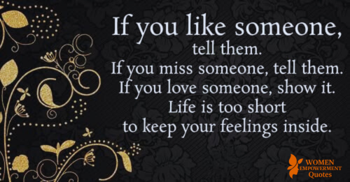 SAY WHAT YOUR HEART FEELS — BEFORE IT’S TOO LATE