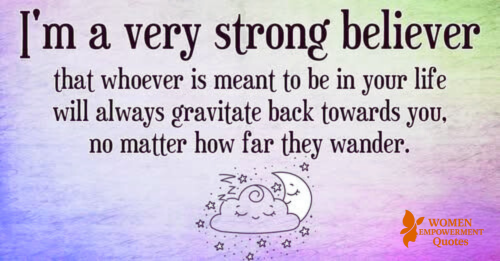 The Ones Meant for You Will Always Find Their Way Back