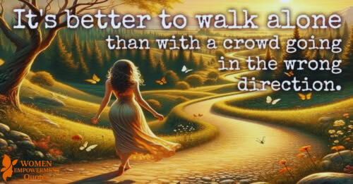 THE STRENGTH TO STAND ALONE: WHEN WALKING SOLO LEADS YOU HOME