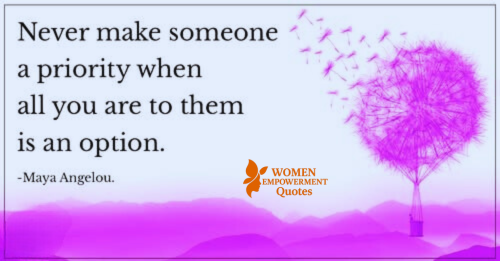 DON’T BE AN OPTION IN SOMEONE ELSE’S STORY – BE THE PRIORITY IN YOUR OWN