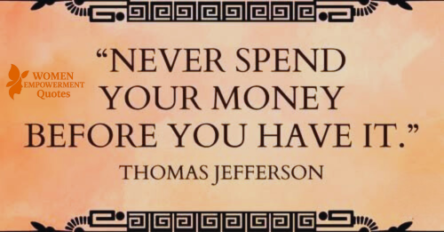 DON’T SPEND TOMORROW’S MONEY TODAY