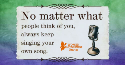 SING YOUR TRUTH, EVEN IF THE WORLD SINGS DIFFERENTLY