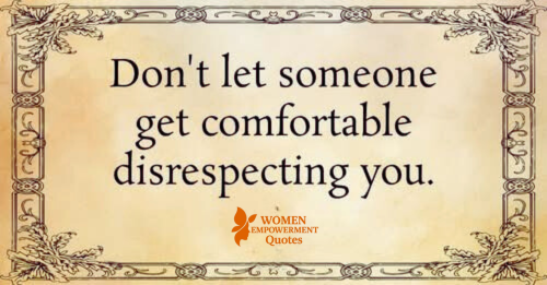 Respect Isn’t Negotiable—Know When to Walk Away