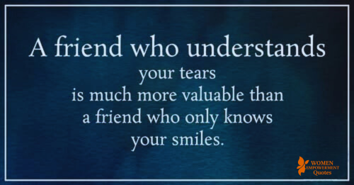 The Kind of Friend Who Sees You Through the Tears