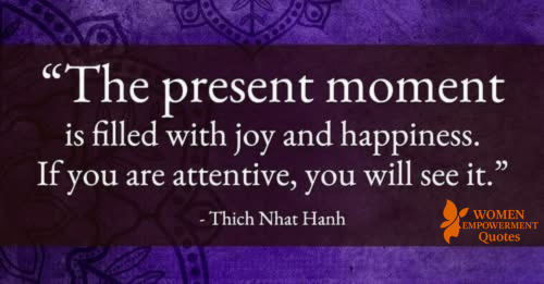 FINDING JOY RIGHT WHERE YOU ARE: THE POWER OF PRESENCE