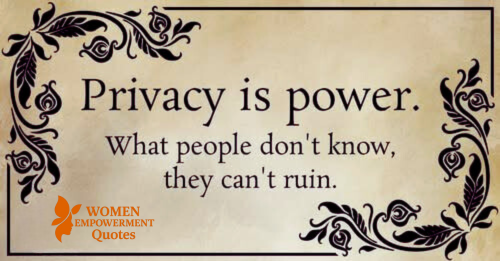 THE QUIET STRENGTH OF A PRIVATE LIFE