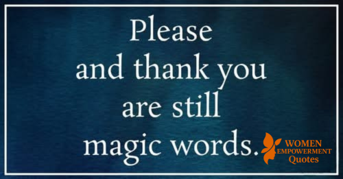 The Quiet Strength of “Please” and “Thank You”