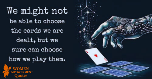 Playing the Hand Life Gives You: Finding Strength in What You Hold