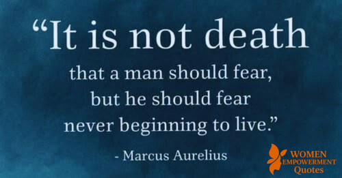 Fear Not Death, But a Life Unlived