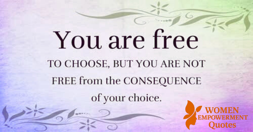 The Power and Price of Your Choices