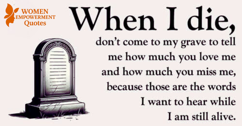 Tell Me You Love Me While I’m Still Here